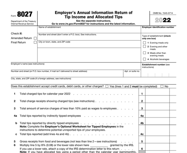 Document: Form 8027 (Employer’s Annual Information Return of
Tip Income and Allocated Tips)